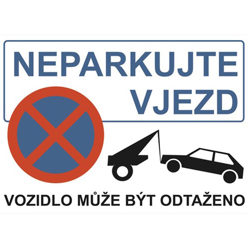 Neparkujte vjezd A4 Baumax